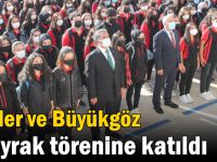 Kaymakam Güler ve Başkan Büyükgöz bayrak törenine katıldı