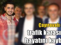 Çayırovalı genç hayatını kaybetti!