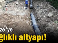 Gebze'ye sağlıklı altyapı!