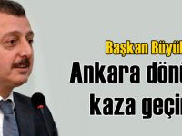 Başkan Büyükakın'ın aracı Ankara dönüşü kaza yaptı!