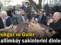 Büyükgöz ve Kaymakam Güler Muallimköy Sakinlerini Dinledi