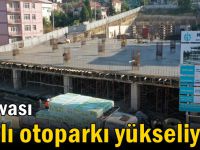 Dilovası katlı otoparkı yükseliyor