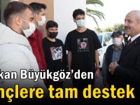 Başkan Büyükgöz’den gençlere tam destek