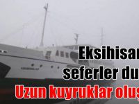 Eskihisar'da vapur seferleri durdu!