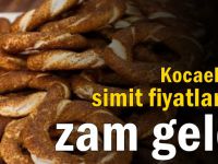 Kocaeli'de simit fiyatlarına zam geldi