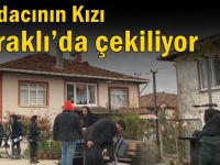 Hurdacının Kızı Duraklı’da çekiliyor