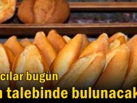 Fırıncılar bugün zam talebinde bulunacak