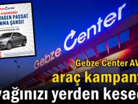 Gebze Center AVM’nin araç kampanyası ayağınızı yerden kesecek