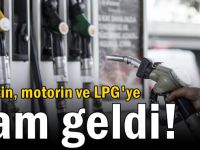 Benzin, motorin ve LPG'ye zam!