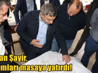 Şayir 2022 yılı yatırımlarını masaya yatırdı