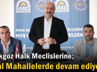 Büyükgöz Halk Meclislerine; Kırsal Mahallelerde Devam Ediyor