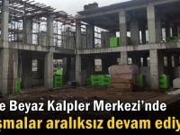 Gebze Beyaz Kalpler Merkezi’nde çalışmalar aralıksız devam ediyor