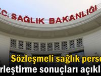 Sözleşmeli sağlık personeli yerleştirme sonuçları açıklandı