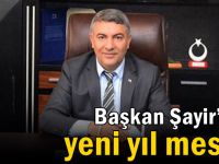 Başkan Şayir’den yeni yıl mesajı