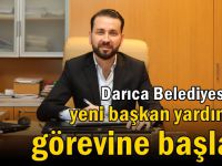 Darıca Belediyesi’nde yeni başkan yardımcısı görevine başladı