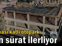 Dilovası katlı otopark son sürat ilerliyor