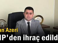 Erkan Azeri MHP'den ihraç edildi!