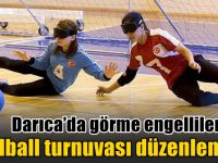 Darıca’da görme engelliler için Goalball turnuvası düzenleniyor