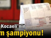 İşte Kocaeli’nin zam şampiyonu!