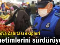 Zabıta ekipleri denetimlerini sürdürüyor