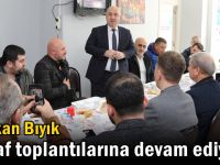 Başkan Bıyık esnaf toplantılarına devam ediyor