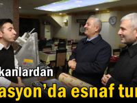 Başkanlardan İstasyon’da Esnaf Turu