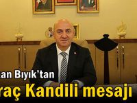 Başkan Bıyık’tan Miraç Kandili mesajı