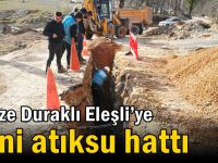 Gebze Duraklı Eleşli’ye yeni atıksu hattı