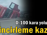 D-100 kara yolunda zincirleme trafik kazası