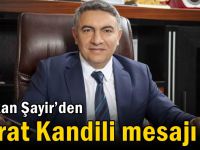 Başkan Şayir’den Berat Kandili mesajı