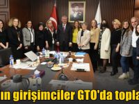 Kadın girişimciler GTO'da toplandı