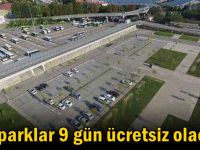 Otoparklar 9 gün ücretsiz olacak!