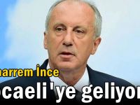 Muharrem İnce Kocaeli'ye geliyor