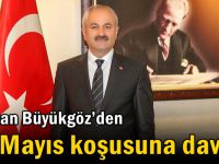 Başkan Büyükgöz’den  19 Mayıs Koşusuna Davet