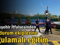 Büyükşehir İtfaiyesinden acil durum ekiplerine uygulamalı eğitim