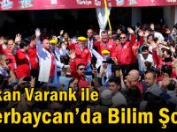 Bakan Varank ile Azerbaycan’da Bilim Şov