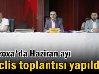 Haziran ayı meclis toplantısı yapıldı