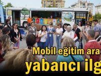 Çayırova'da Mobil eğitim aracına yabancı ilgisi