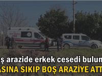 Kafasına sıkıp boş araziye attılar!