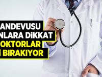 Doktorlar 2 gün iş bırakıyor!