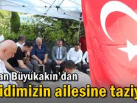 Başkan Büyükakın’dan şehidimizin ailesine taziye