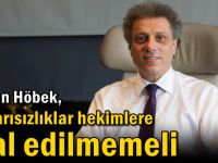 Başarısızlıklar hekimlere mal edilmemeli