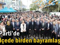 AK Parti’de 12 ilçede  birden bayramlaşma