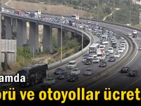 Bayramda köprü ve otoyollar ücretsiz