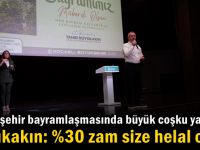 Başkan Büyükakın: %30 zam size helal olsun