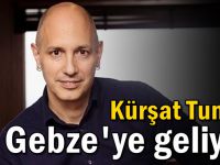 Kürşat Tuncel Gebze'ye geliyor