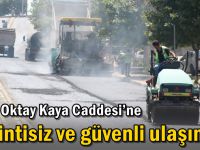 Şehit Oktay Kaya Caddesi’ne kesintisiz ve güvenli ulaşım