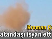 Kroman Çelik vatandaşı isyan ettirdi