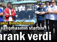 Robotaksi Binek Otonom Araç Yarışmasının Startı Sayın Bakanımız Tarafından Verildi