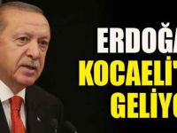 Cumhurbaşkanı Erdoğan Kocaeli'ye geliyor